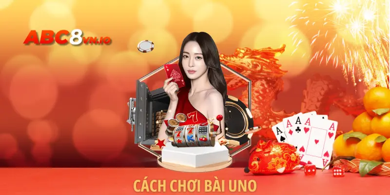 Cách Chơi Bài Uno Và Cách Sử Dụng Các Quân Chức Năng