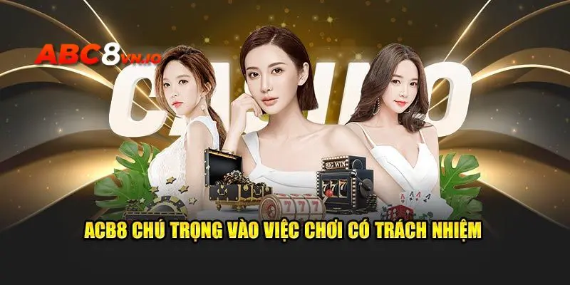 Các điều khoản chi tiết về việc chơi có trách nhiệm