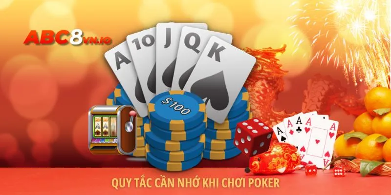 Quy tắc cần nhớ khi chơi poker