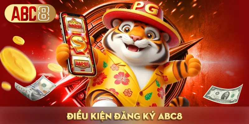 Điều kiện đáp ứng khi thực hiện đăng ký ABC8